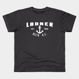 Ladner Is A Place Kids T-Shirt